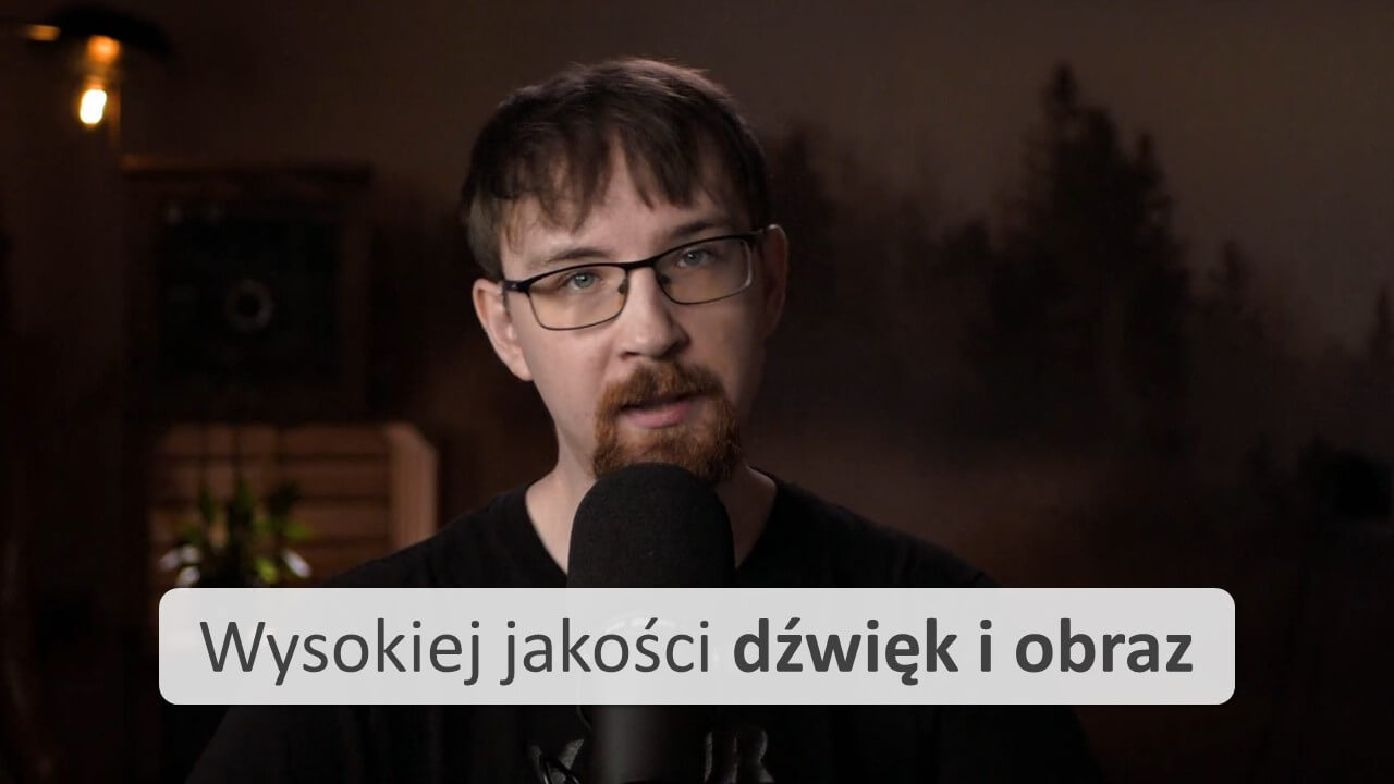 Wysokiej jakości dźwięk i obraz