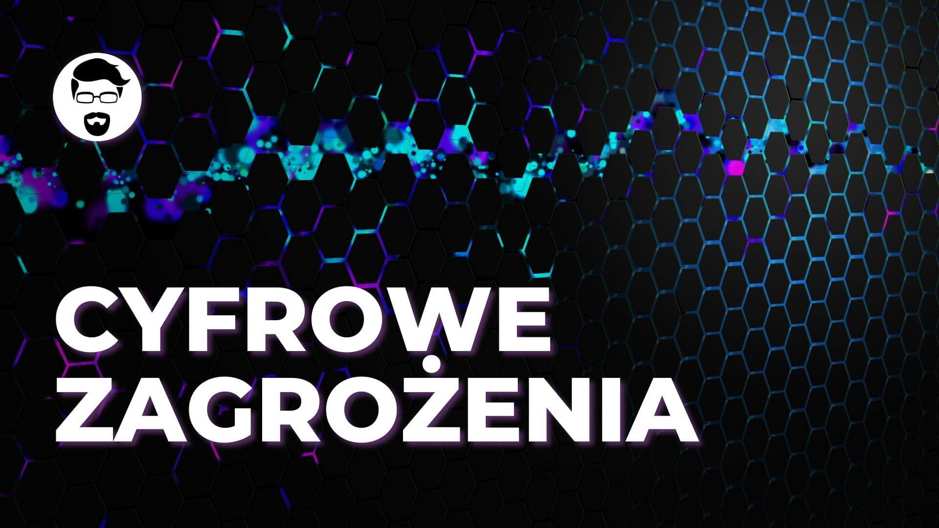 Okładka kursu Cyfrowe zagrożenia
