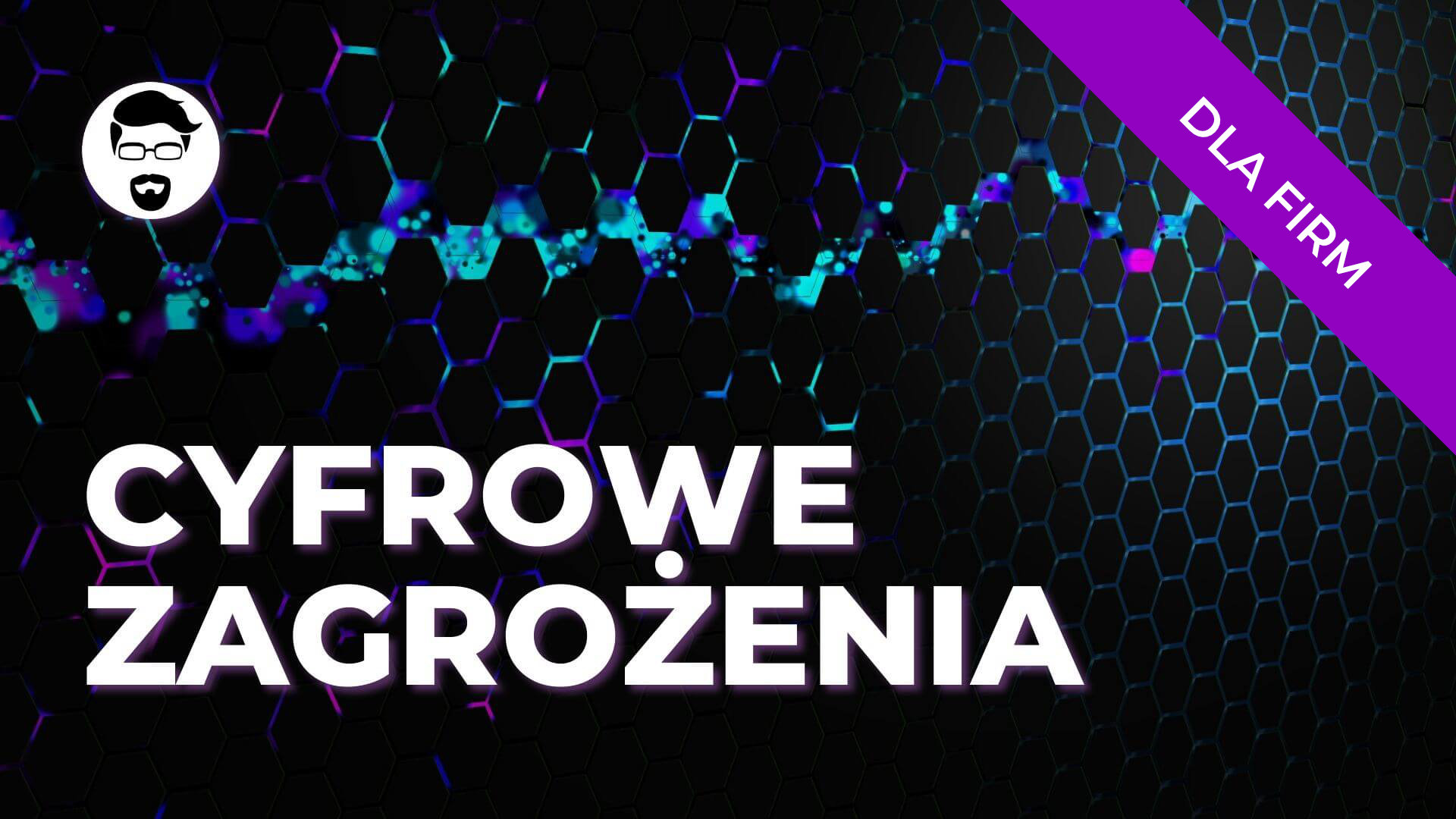 Okładka kursu Cyfrowe zagrożenia
